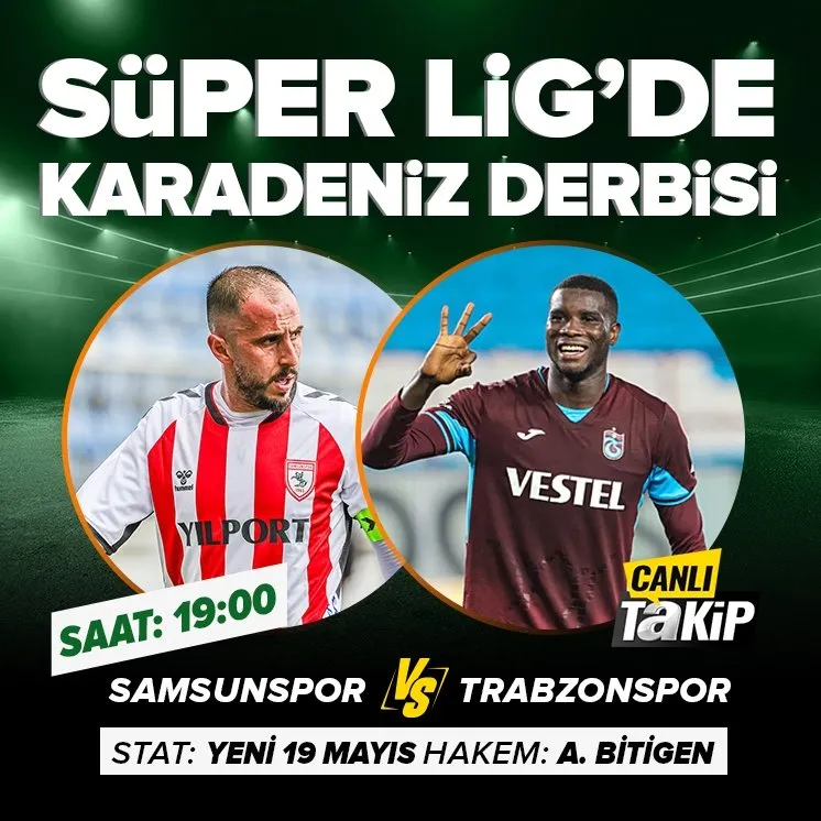 Süper Lig’de Karadeniz derbisi!
