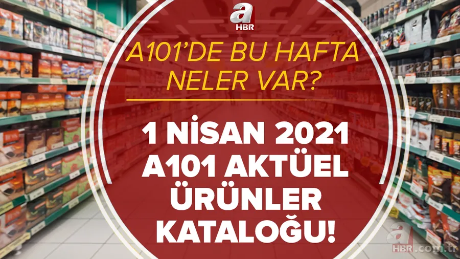%25 indirim! A101 1 Nisan 2021 aktüel ürünler kataloğu sürprizlerle dolu! Bu hafta A101'de neler var? 1