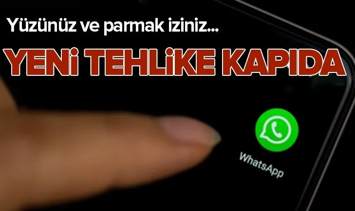 WhatsApp’ın yenilik olarak sunduğu “yüz tanıma” ve “parmak izi” teknolojileri gizlilik tartışmalarını alevlendirdi