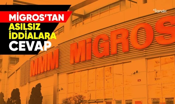 Migros’tan asılsız iddialara cevap
