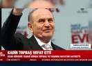 Numan Kurtulmuş: ALLAH mekanını cennet eylesin