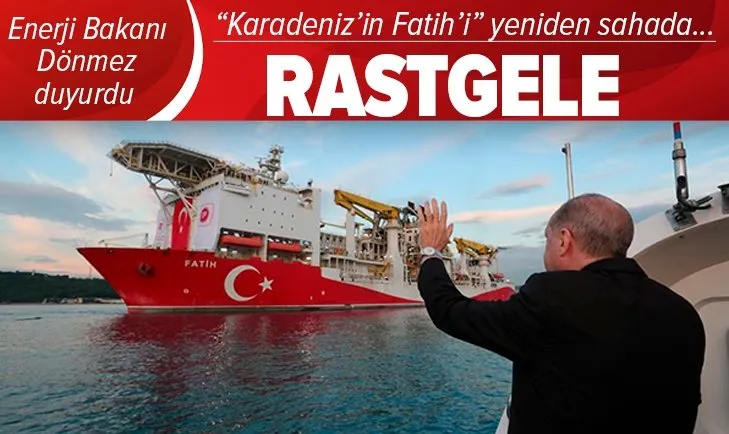 Enerji ve Tabi Kaynaklar Bakanı Dönmez duyurdu: Karadeniz'in Fatih'i yeniden sahada...