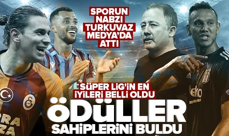 Sporun kalbi Turkuvaz Medya’da attı! Süper Lig’in en iyilerine ödül