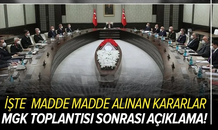 Milli Güvenlik Kurulu toplantısı sonrası son dakika yazılı açıklama! İşte alınan kararlar