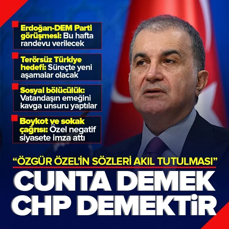 AK Parti Sözcüsü Çelik: Cunta eşittir CHP’dir