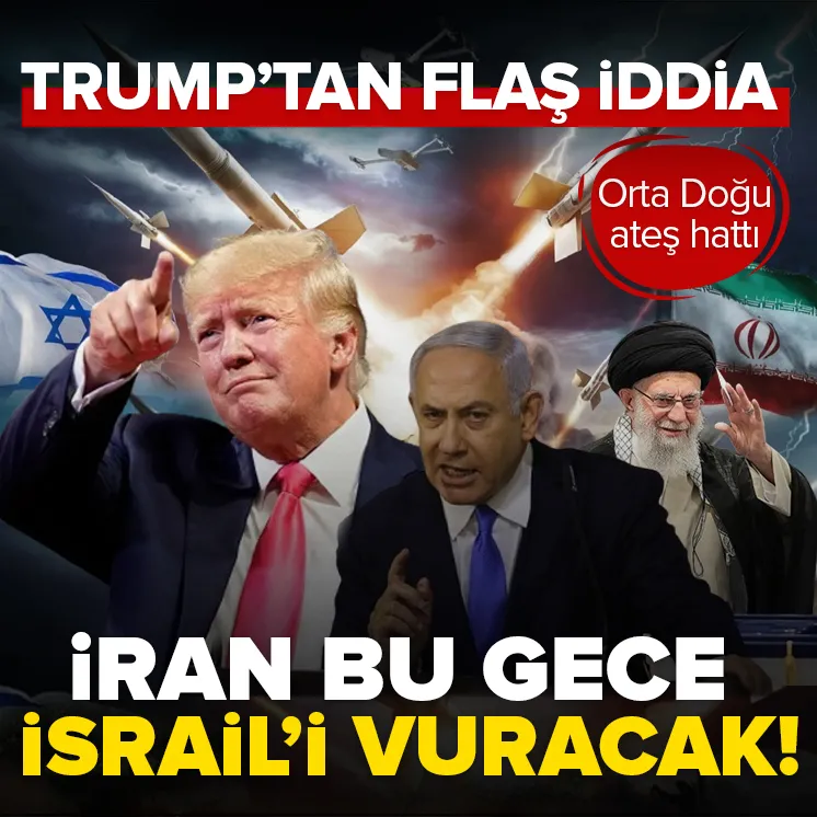 Trump: İran bu gece İsraili vuracak