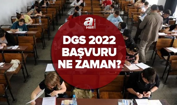 DGS başvuru kılavuzu yayınlandı mı? 2022 DGS başvuru ne zaman, nasıl yapılacak? ÖSYM DGS sınav ücreti ne kadar, kaç TL?