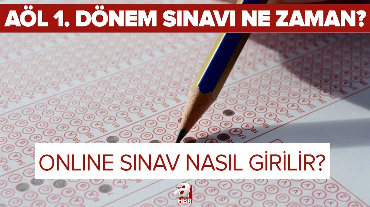 acik lise ogrencileri dikkat 2021 aol 1 donem sinavi ne zaman yapilacak aol online sinava nasil girilir
