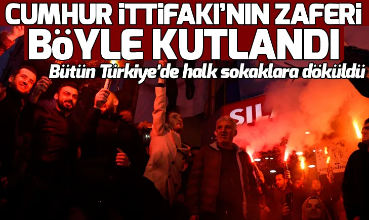 Yurdun dört bir yanında Cumhur İttifakı coşkusu!