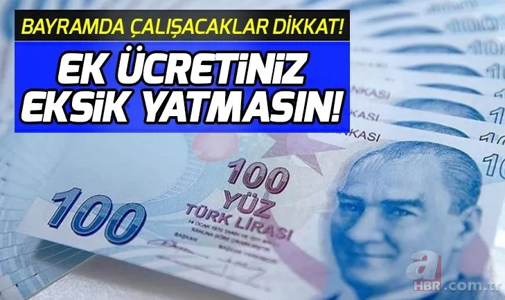 Son dakika Ramazan Bayramı mesai ücreti hesaplama nasıl yapılır? Bayram mesai ücreti ne kadar?