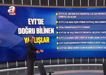 EYT’de doğru bilinen yanlışlar! Faruk Erdem A Haber’de anlattı