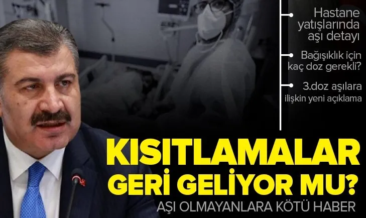 Sağlık Bakanı Fahrettin Koca’dan Bilim Kurulu toplantısı sonrasında son dakika açıklamaları! Kısıtlamalar geri gelecek mi? Aşı olmayanlara kötü haber
