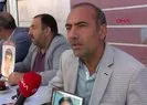 HDP önünde oturan acılı babadan feryat: Bir fırsatını buldun mu kaç gel
