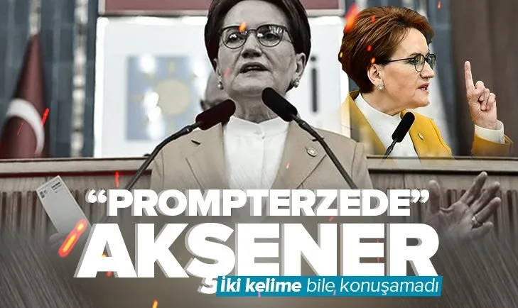 Meral Akşener’e prompter şoku! İki kelime konuşamadı