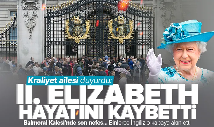 İngiltere Kraliçesi 2. Elizabeth öldü