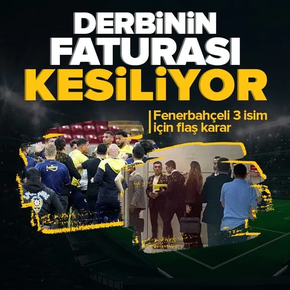 Olaylı Galatasaray Fenerbahçe derbisi | Fenerbahçeli 3 isim için mahkemeden flaş karar