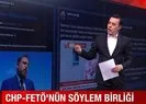 CHP ile FETÖ arasındaki söylem birliği...