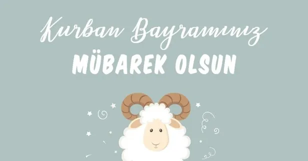 2023 KURBAN BAYRAMI SÖZLERİ VE MESAJLARI! Kurban Bayramı mesajı Facebook, WhatsApp, Instagram görselleri... - 2