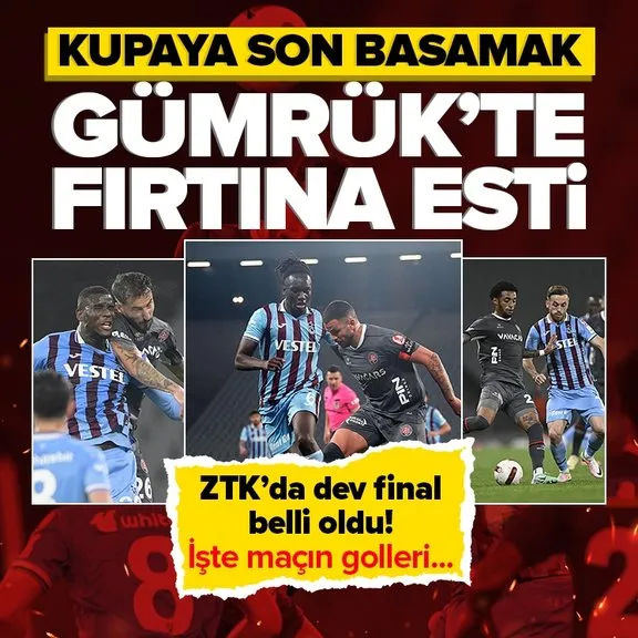 Trabzonspor ZTK’da Fatih Karagümrük engelini geçti! Finalde büyük derbi