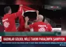 Kadınlar Golbol Milli Takımından altın madalya!