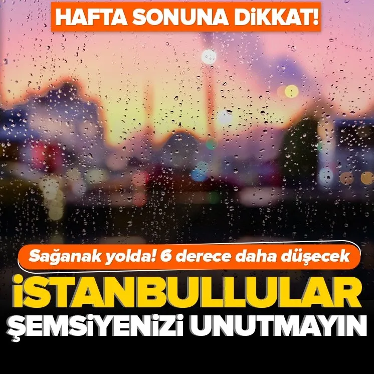 İstanbul’da sağanak yağış alarmı