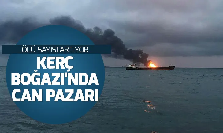Son dakika: Kerç Boğazındaki can pazarında ölü sayısı artıyor