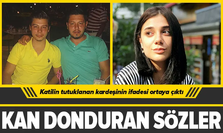 Pınar Gültekin katledilmişti! Kan donduran ifade