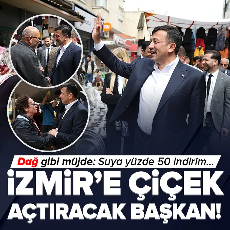 Hamza Dağ İzmirin hizmete ihtiyacı var dedi