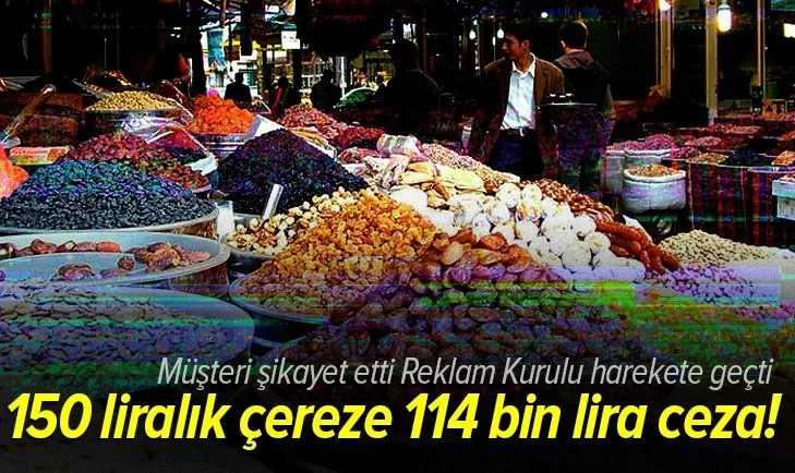 150 liralık çereze 114 bin lira ceza!