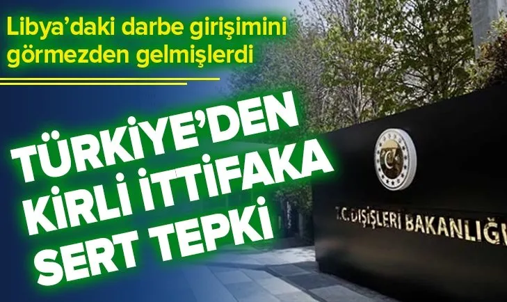 Türkiye'den kirli ittifakın Doğu Akdeniz açıklamasına tepki