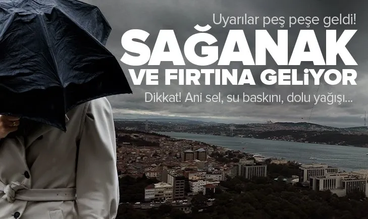 son dakika hava durumu meteorolojiden pes pese saganak ve firtina uyarisi istanbul ankara izmir de hava