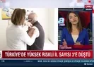 Yüksek riskli il sayısı 3e düştü