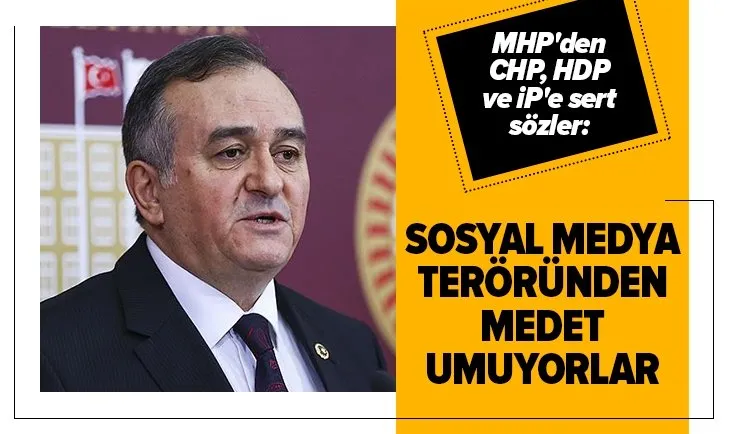 MHP'den CHP, HDP ve İP'e sert sözler