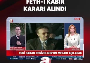FETH-İ KABİR KARARI ALINDI