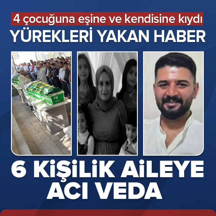 Bir aile yok oldu! 6 kişinin cenazesinde büyük acı