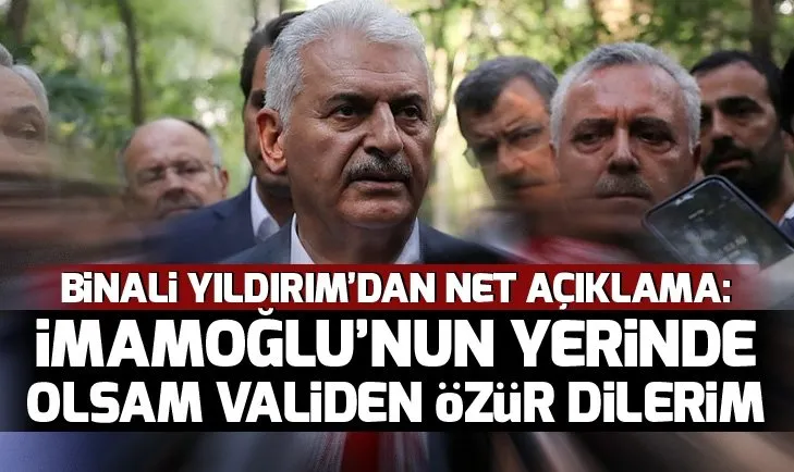 Binali Yıldırım: Ekrem İmamoğlu’nun yerinde olsam Ordu Valisi’nden özür dilerim