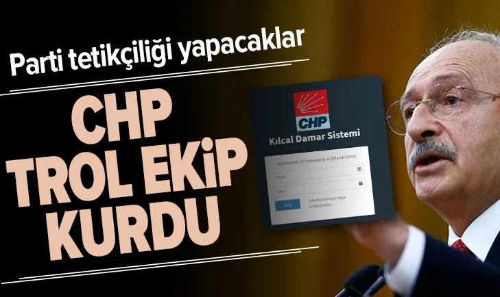 CHP trol ekip kurdu!