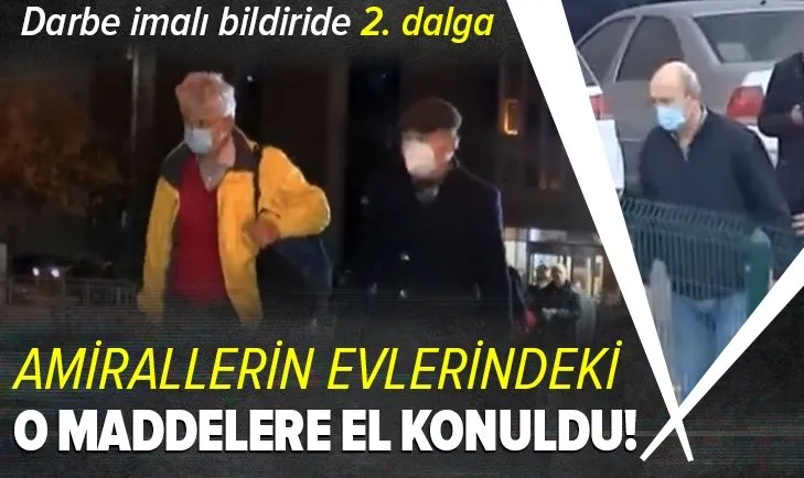 Son dakika: Amirallere bildiri soruşturması! 7 emekli amiralin evinde arama yapıldı
