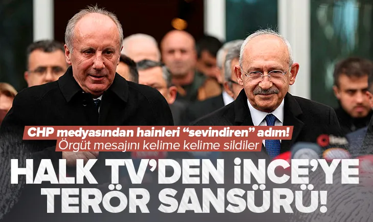 Halk TVden İnceye terör sansürü!