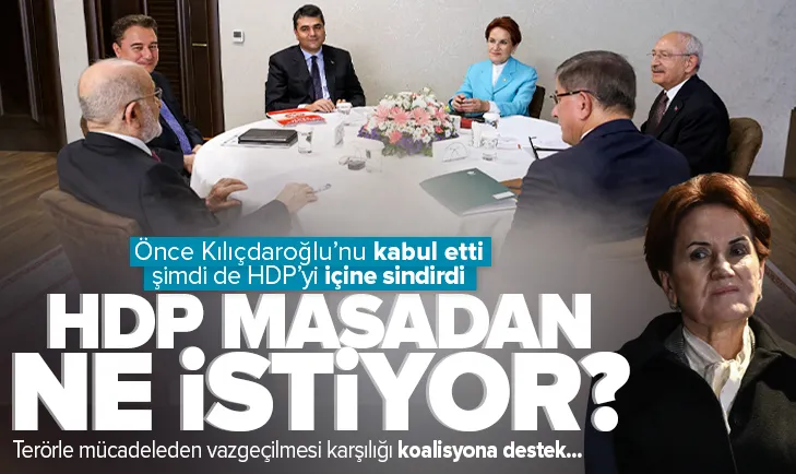 HDP masadan ne istiyor? Akşenerden U dönüşü