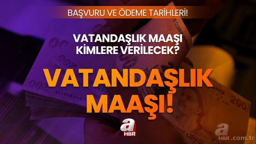 Vatandaşlık maaşı ne demek? VATANDAŞLIK MAAŞI nasıl alınır, şartları neler? Aynı aileden kaç kişiye verilecek? Başvuru tarihleri... 1