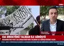 CIA Taliban ile görüştü mü?