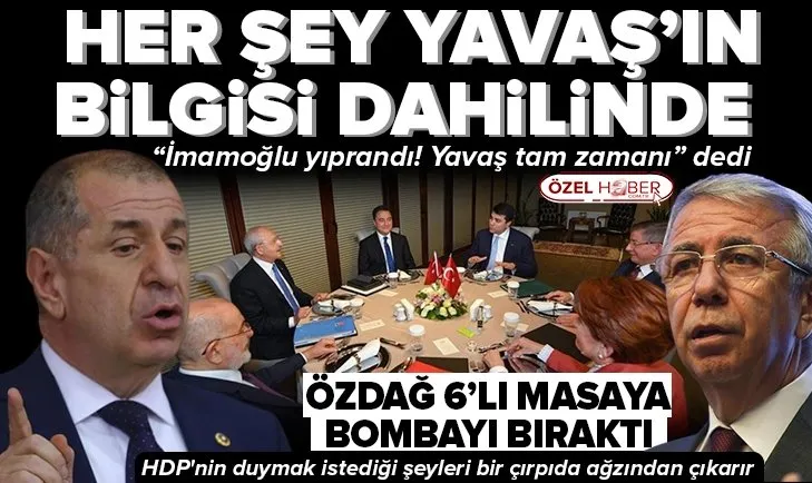 Özdağ 6’lı masaya bombayı da bıraktı