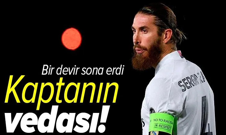 Real Madrid kaptanına veda ediyor! Sergio Ramos takımdan ayrıldı