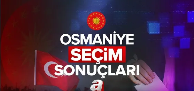 28 Mayıs 2023 2. tur Cumhurbaşkanlığı seçim sonuçları açıklandı mı, kim kazandı? OSMANİYE SEÇİM SONUÇLARI! Başkan Erdoğan ve Kemal Kılıçdaroğlu oy oranları!