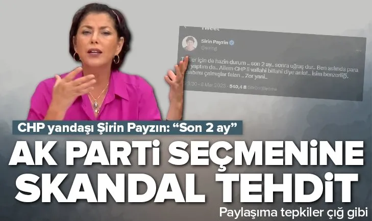 CHP yandaşı Payzın’dan AK Parti seçmenine tehdit