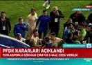 PFDKdan Gökhan Çıraya şok!