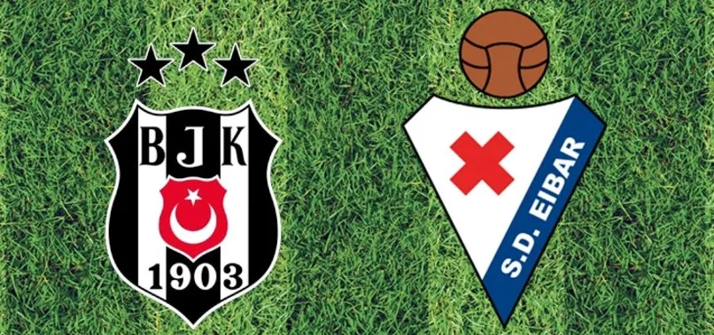 Beşiktaş Eibar canlı izleme yolları | Beşiktaş Eibar maçı hangi kanalda?