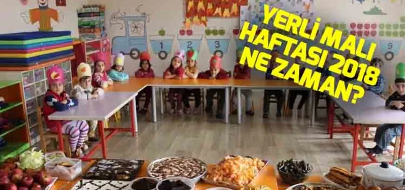 Yerli Malı Haftası ne zaman? 2018 Yerli Malı Haftası şiirleri, etkinlikleri ve sözleri!