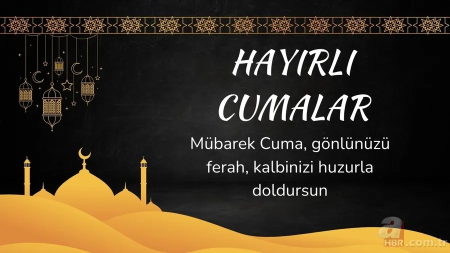 Resimli Hayırlı Cuma mesajları | En yeni, anlamlı cuma sözleri: WhatsApp, Facebook… 2